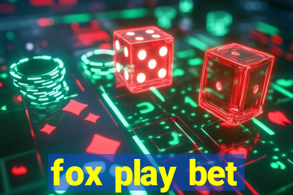 fox play bet