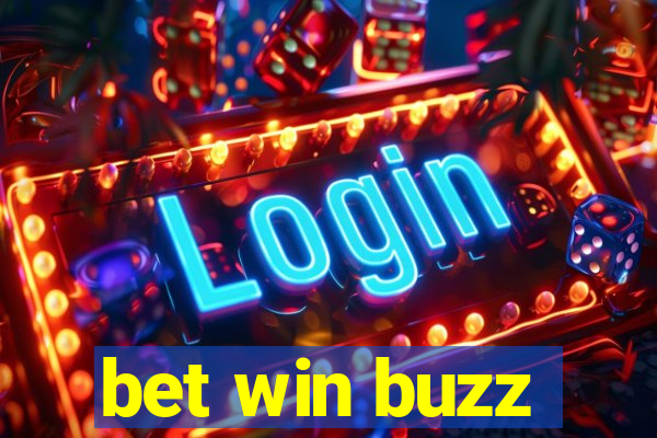 bet win buzz