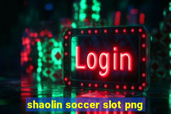 shaolin soccer slot png