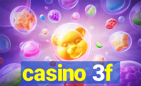 casino 3f