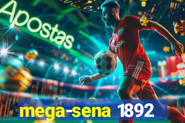 mega-sena 1892