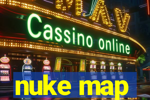 nuke map