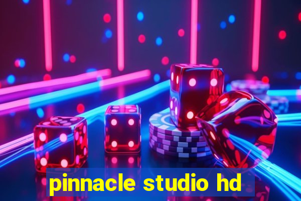 pinnacle studio hd