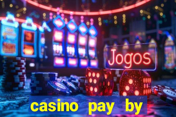 casino pay by mobile phone bill