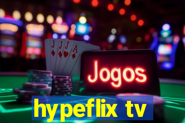 hypeflix tv