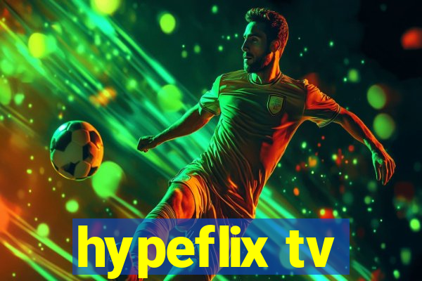 hypeflix tv