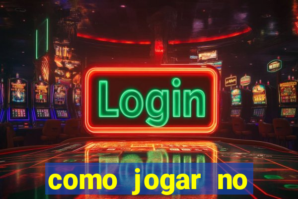 como jogar no tigrinho sem depositar