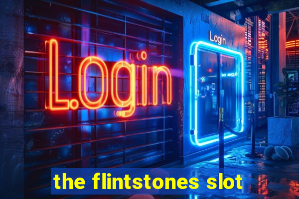 the flintstones slot