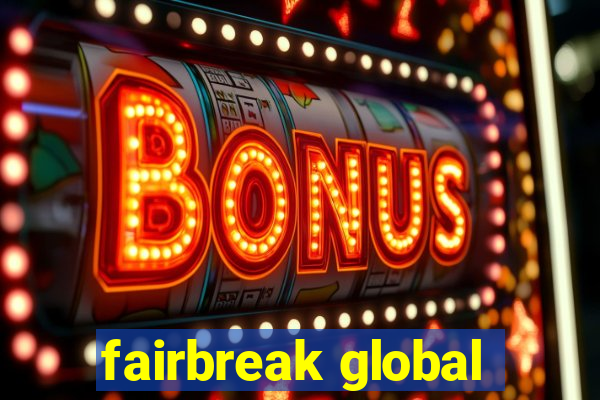 fairbreak global