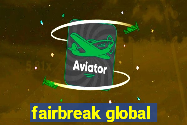 fairbreak global