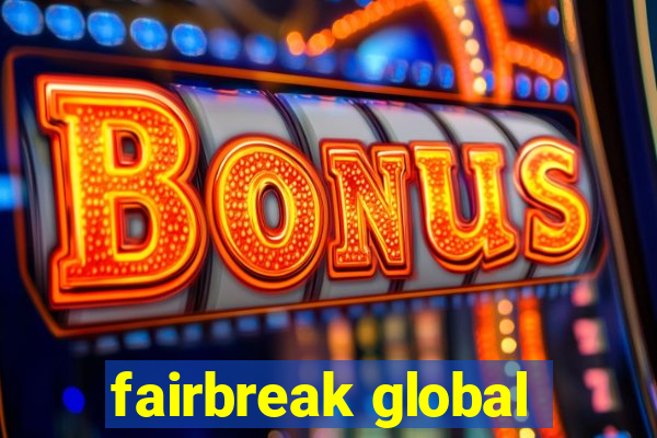 fairbreak global