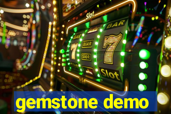 gemstone demo