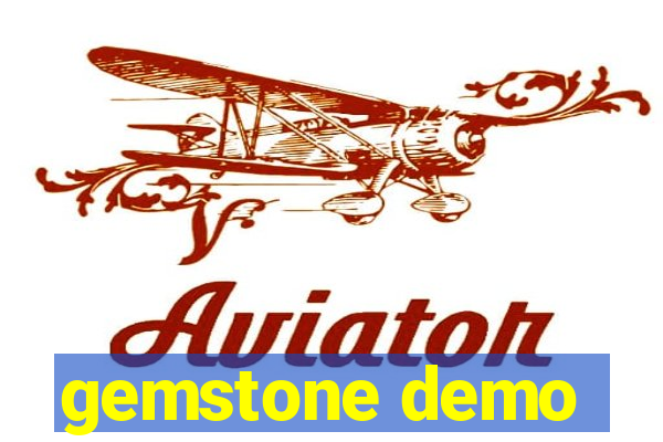 gemstone demo