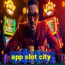 app slot city