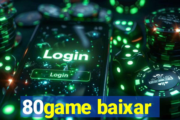 80game baixar