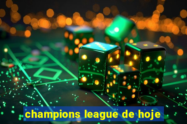 champions league de hoje