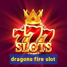 dragons fire slot