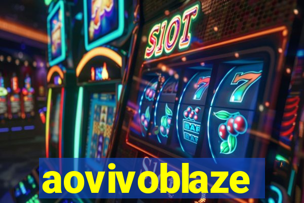 aovivoblaze