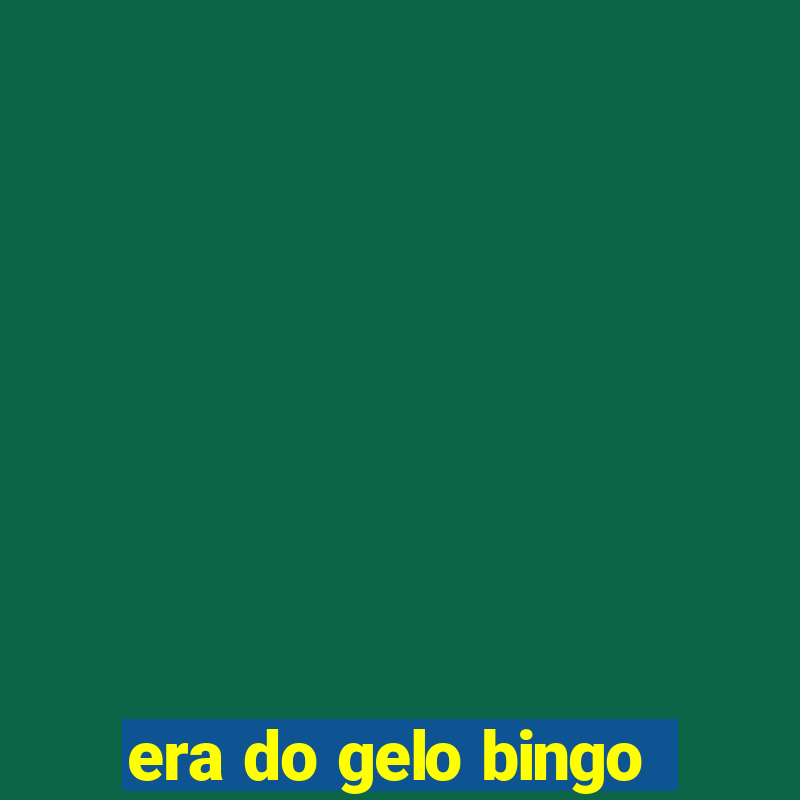 era do gelo bingo