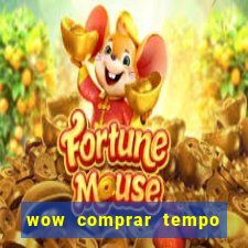 wow comprar tempo de jogo