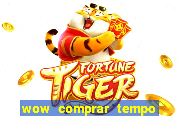 wow comprar tempo de jogo