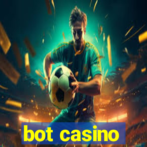 bot casino