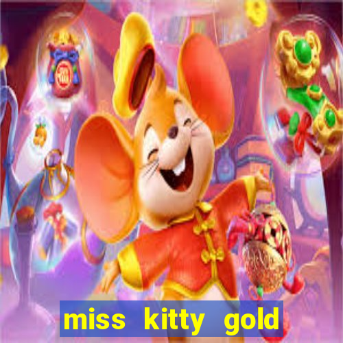 miss kitty gold slot machine