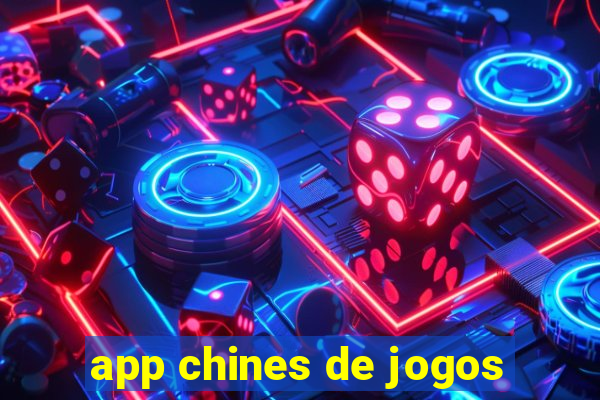 app chines de jogos