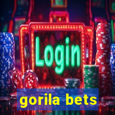 gorila bets