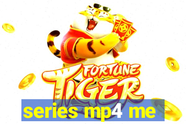 series mp4 me