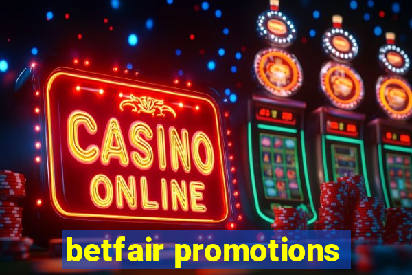 betfair promotions