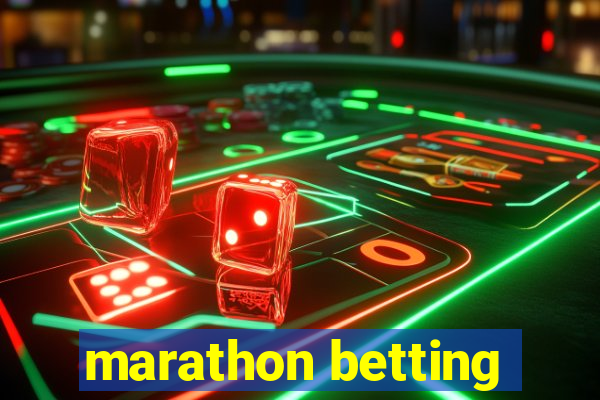 marathon betting