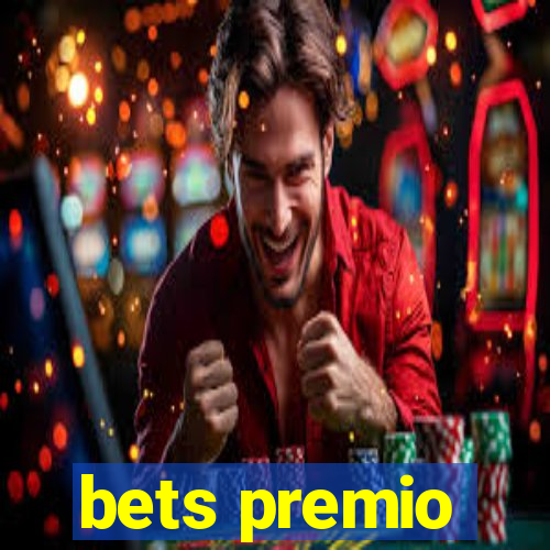 bets premio