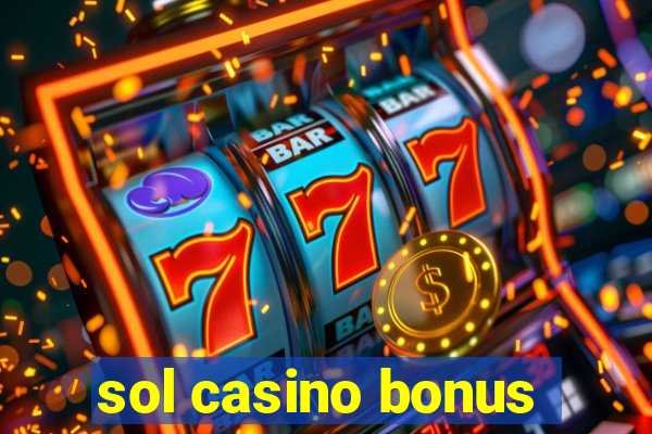 sol casino bonus