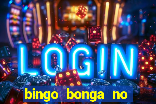 bingo bonga no deposit bonus codes