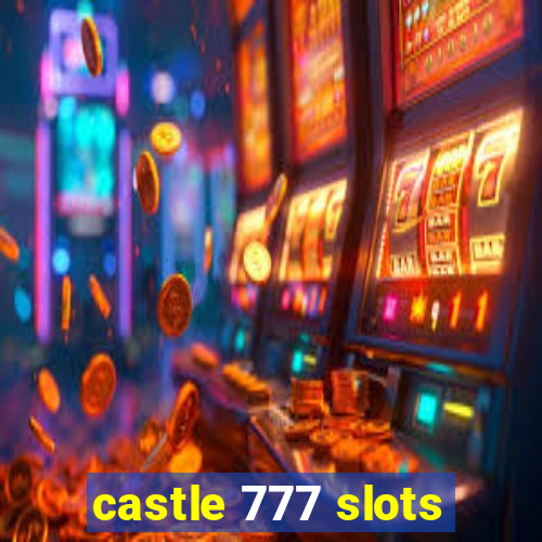 castle 777 slots