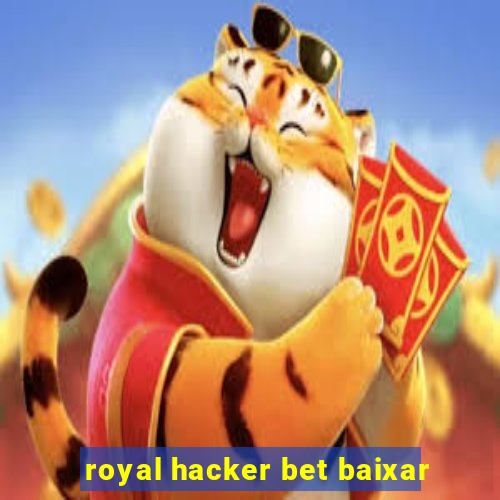 royal hacker bet baixar