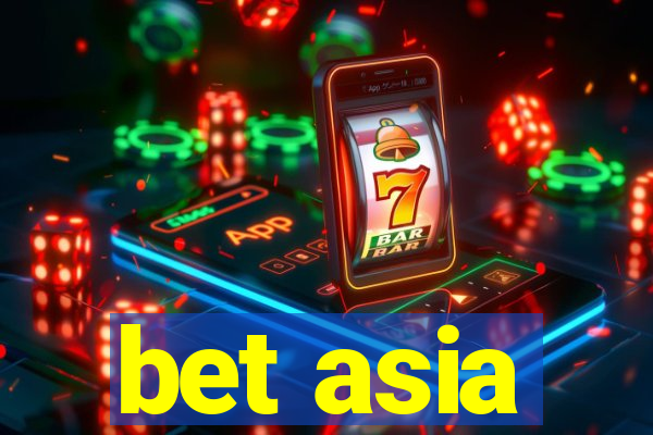 bet asia