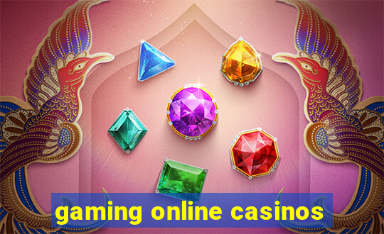 gaming online casinos