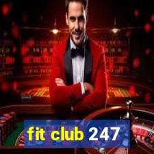 fit club 247