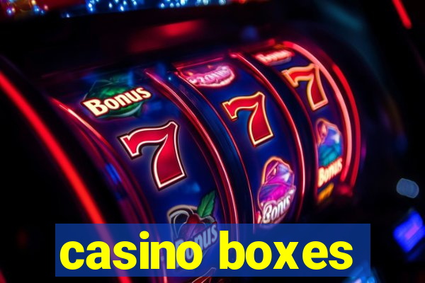 casino boxes