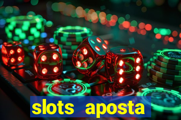 slots aposta mínima 1 centavo