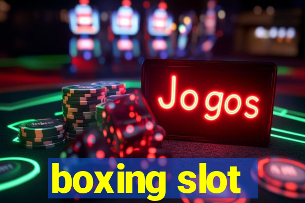 boxing slot