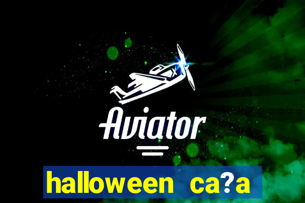 halloween ca?a niquel online