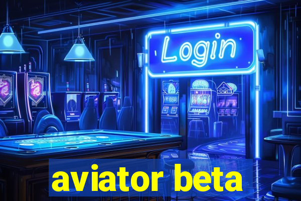 aviator beta