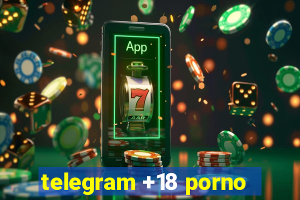 telegram +18 porno