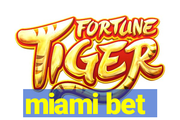 miami bet