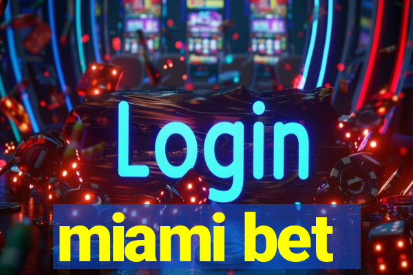 miami bet