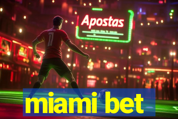 miami bet