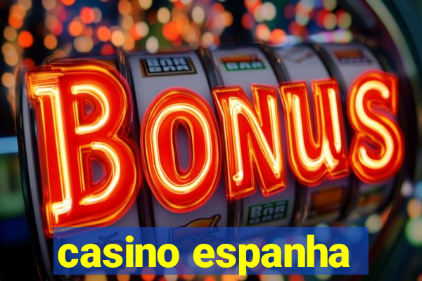 casino espanha